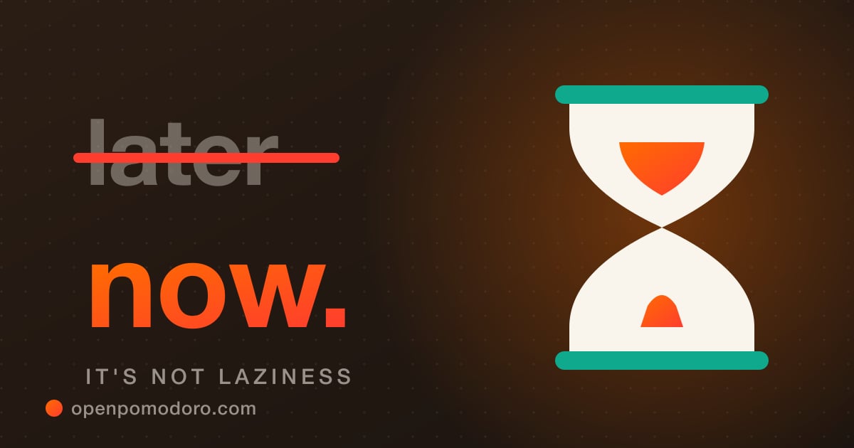 Why You Procrastinate (It's Not Laziness) and How to Stop